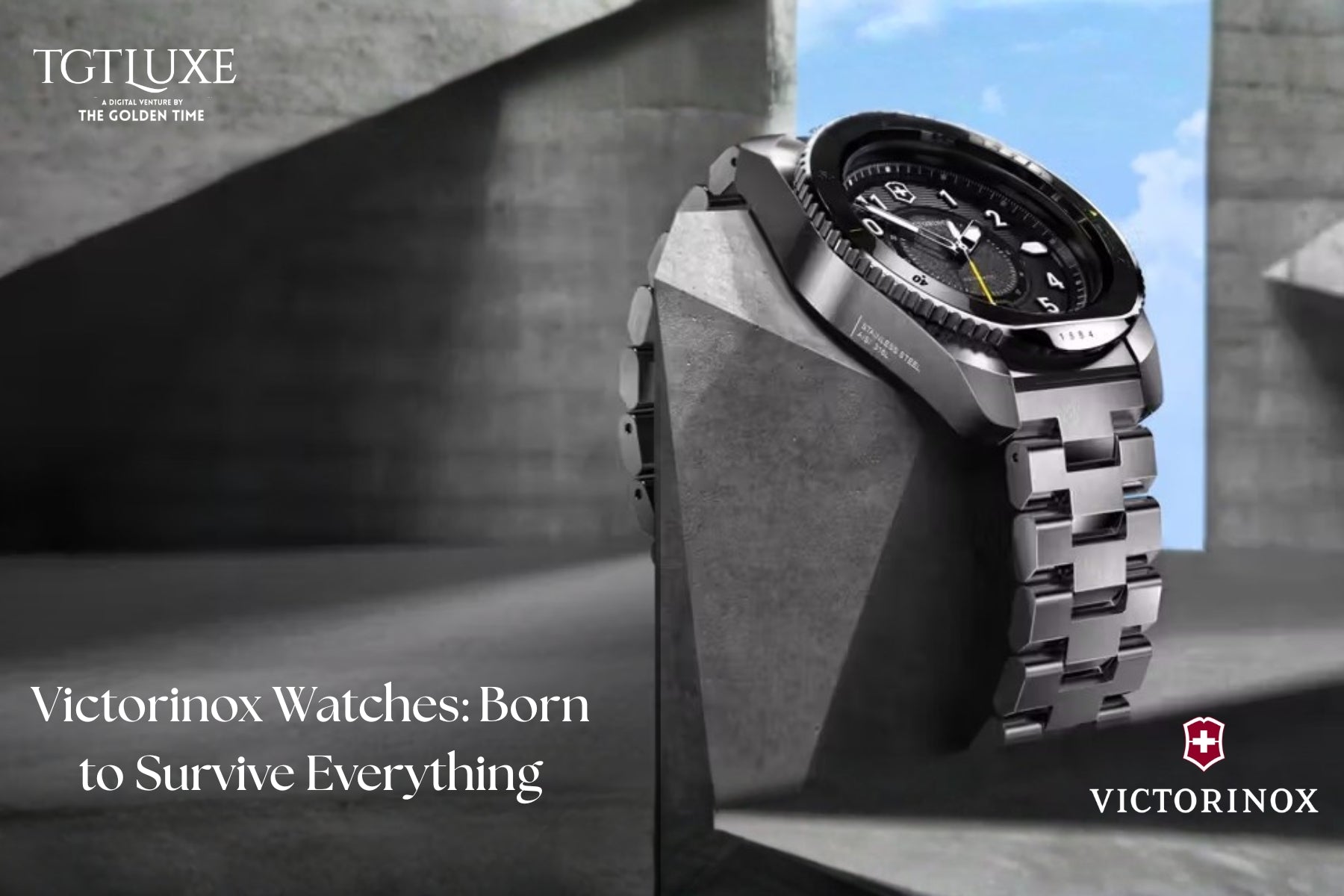 Victorinox Watches: Born to Survive Everything
